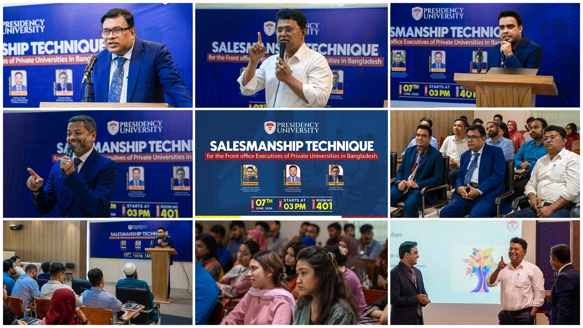 প্রেসিডেন্সি ইউনিভার্সিটিতে সেলসম্যানশিপ প্রশিক্ষণ কর্মশালা